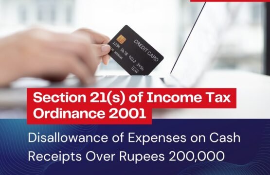 Section 21(s) of Income Tax Ordinance 2001: Disallowance of Expenses on Cash Receipts Over Rupees 200,000