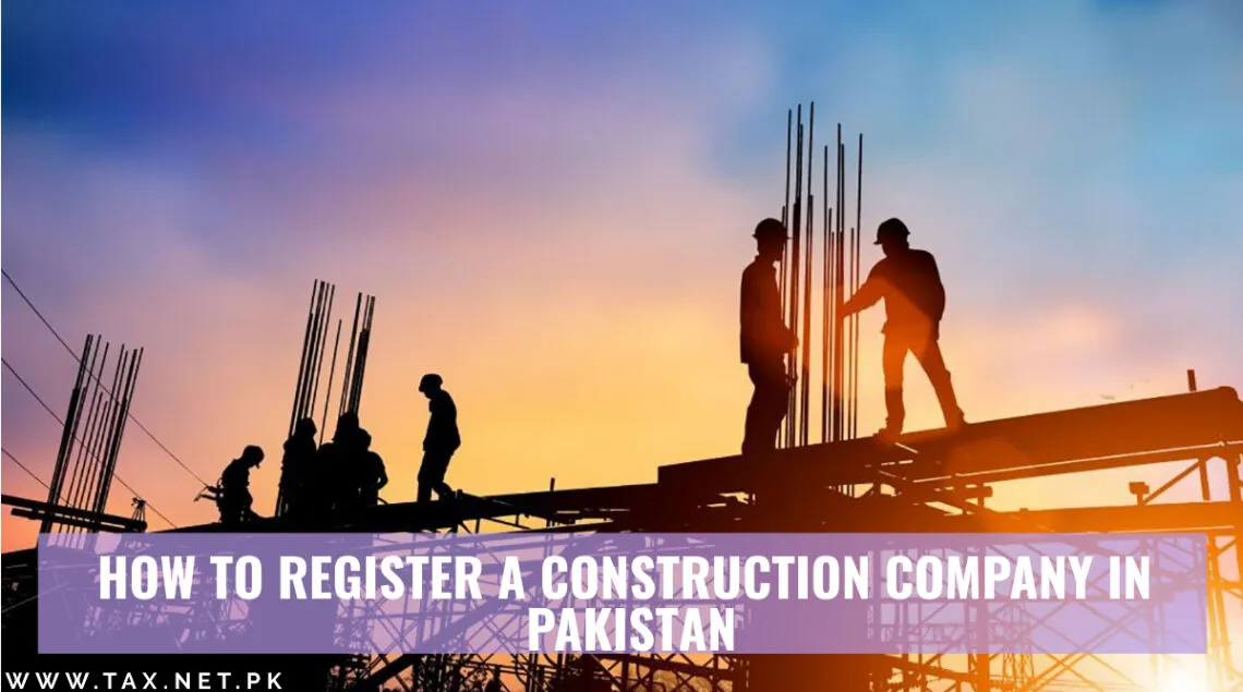 How-To-Register-Construction-Company-Pakistan-SECP-FBR-PEC