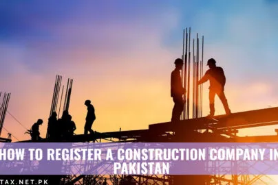 How-To-Register-Construction-Company-Pakistan-SECP-FBR-PEC