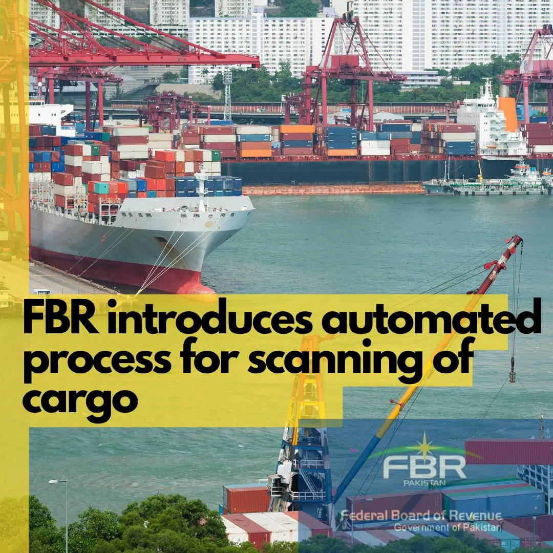 Automated System Scanning of Cargo In Pakistan by FBR