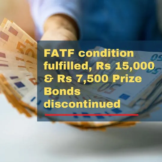 FATF condition fulfilled prize bonds discontinued 15000 and 7500