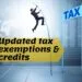 Updated tax exemptions and tax credits