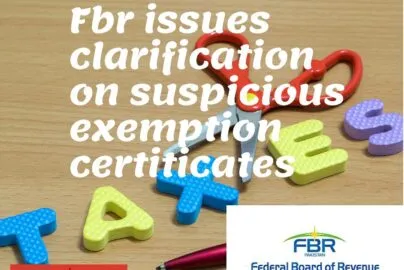 FBR issues clarification on suspicious exemption certificates