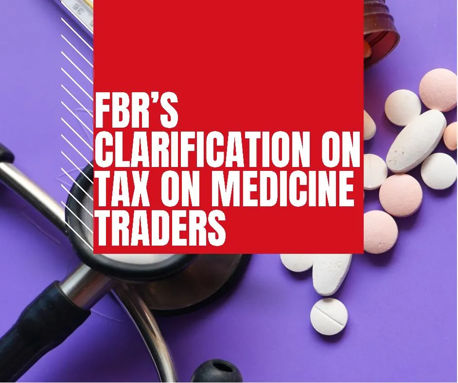 FBR issues clarification on withholding tax on medicine traders