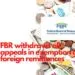FBR withdraws all appeals on exemption in foreign remittances