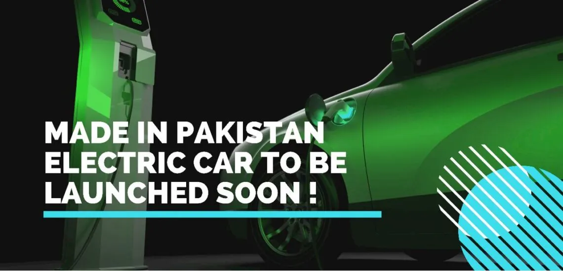 Made in Pakistan electric cars launching soon by DICE foundation of overseas Pakistanis