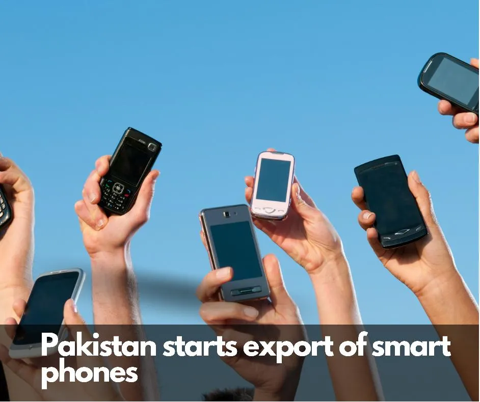 Pakistan starts export of smartphones to UAE