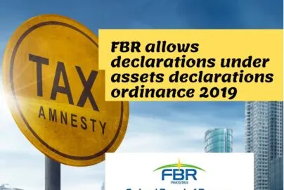 FBR allows declarations under assets declarations ordinance 2019 amnesty scheme