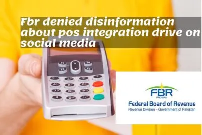 FBR denies misinformation about pos drive on social media