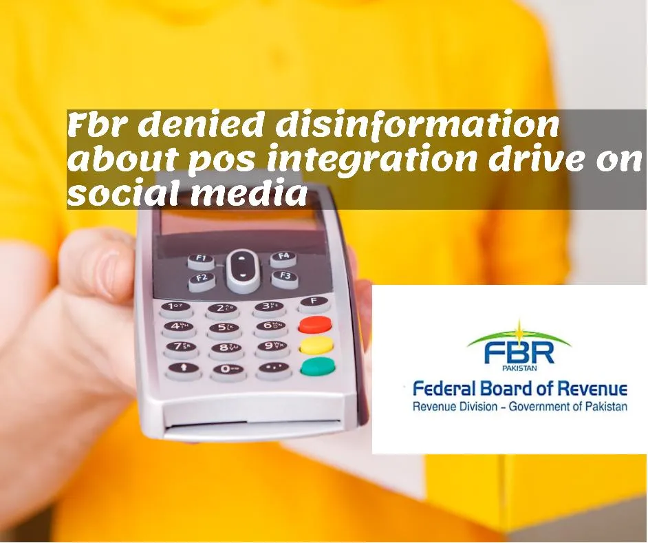 FBR denies misinformation about pos drive on social media