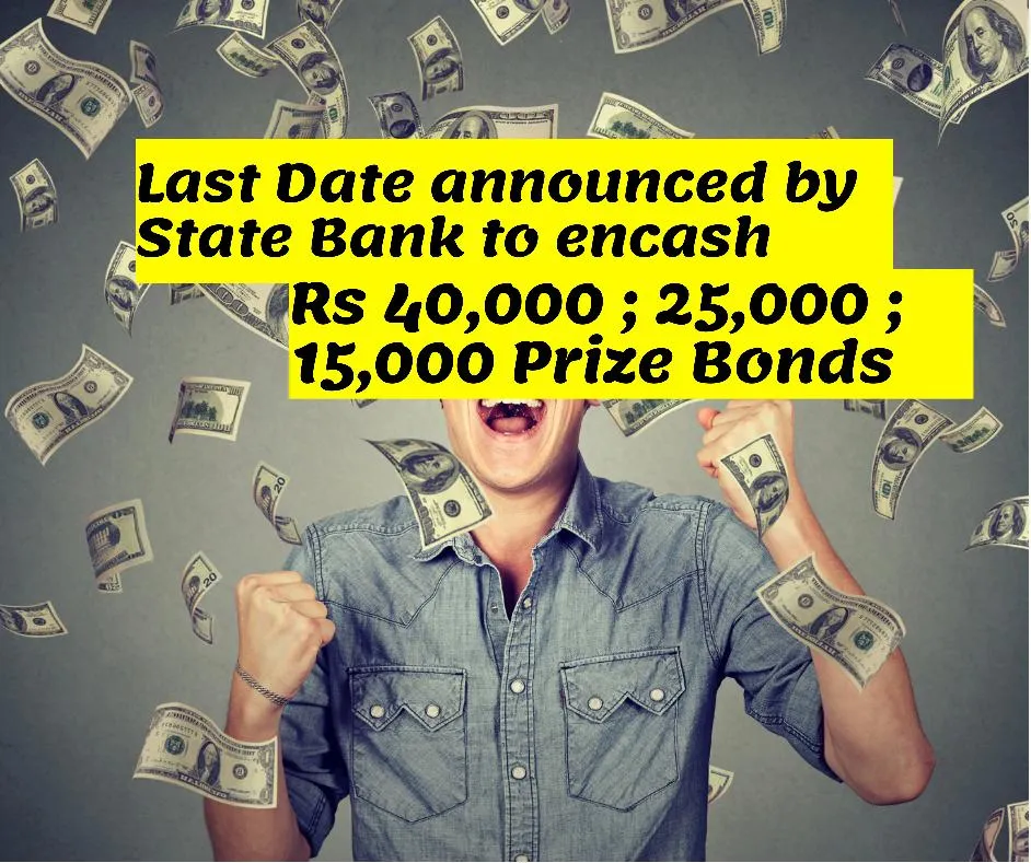 Prize Bond Conversion last date announced by state bank of Pakistan for 15000 40000 25000 denominations