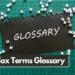Tax Terms Glossary Tax Definitions Tax Terminologies