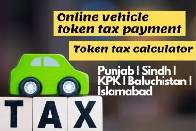 Vehicle online Token tax payment token tax calculator Punjab Sindh KPK Baluchistan Islamabad