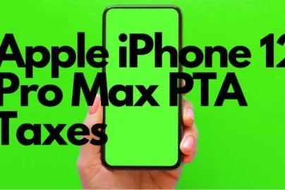 Iphone 12 Pro Max Pta Taxes in Pakistan