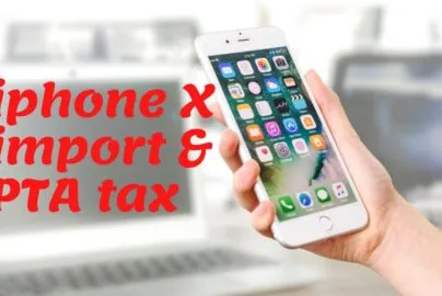 Apple Iphone X import and PTA tax in Pakistan