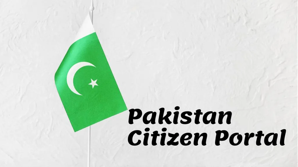 How To use Pakistan Citizen Portal