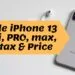 Apple iPhone 13 Mini max pro Price and PTA Mobile Tax in Pakistan