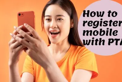 How to register mobile phone device with PTA in Pakistan