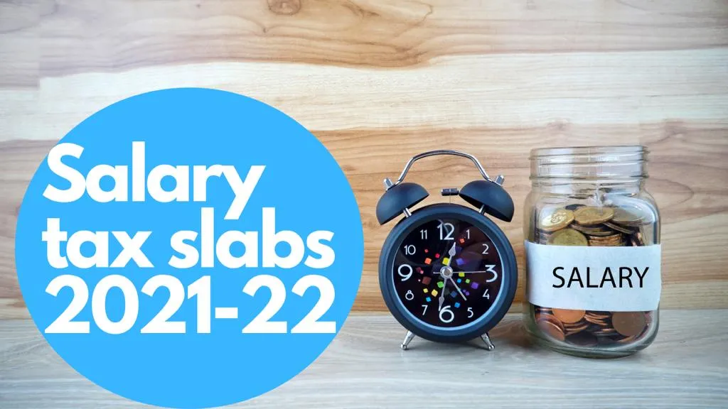 Salary tax slabs 2021 2022 Pakistan