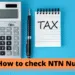 How to check NTN Number In Pakistan through CNIC and SMS