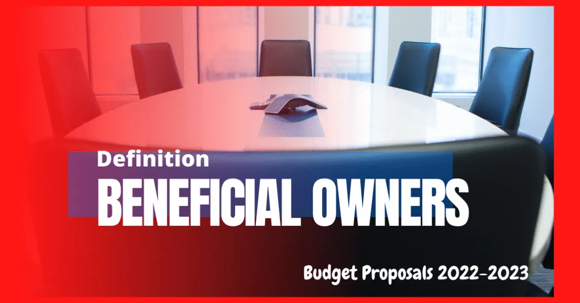 Beneficial owners definition budget proposals 2022 2023