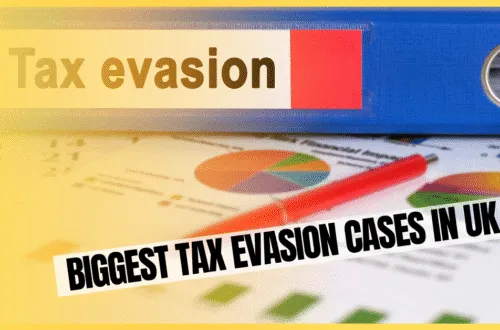 Biggest Tax evasion cases in UK