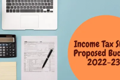 Income Tax Slabs Proposed Budget 2022 and 2023 Salary Tax Calculator