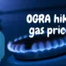 OGRA hikes gas prices in Pakistan