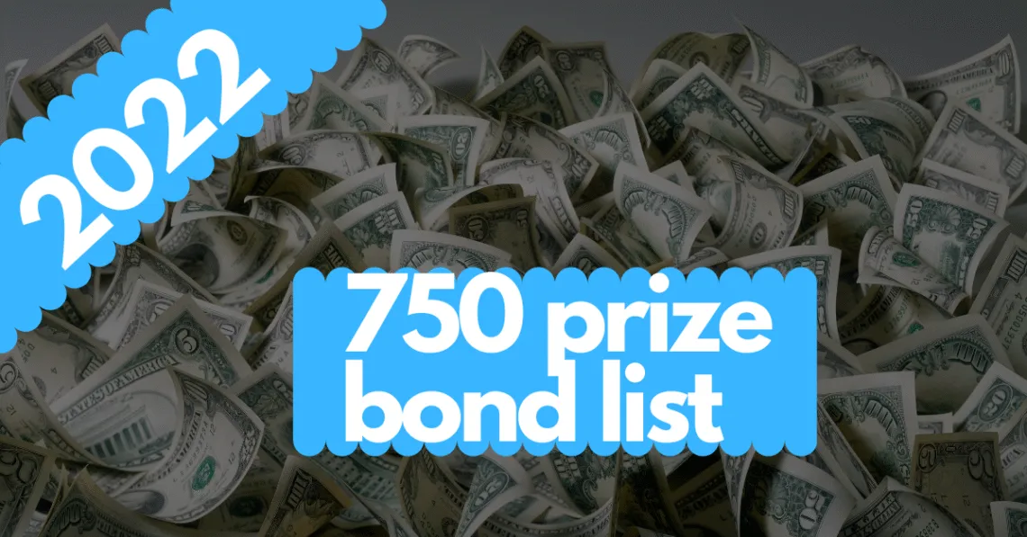 750 prize bond list 2022 and prize bond schedule 2022