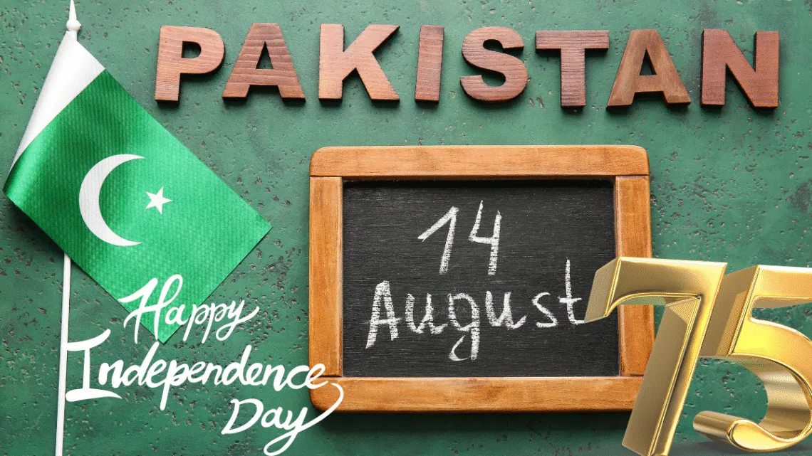 Pakistan Independence Day 14 August 2022