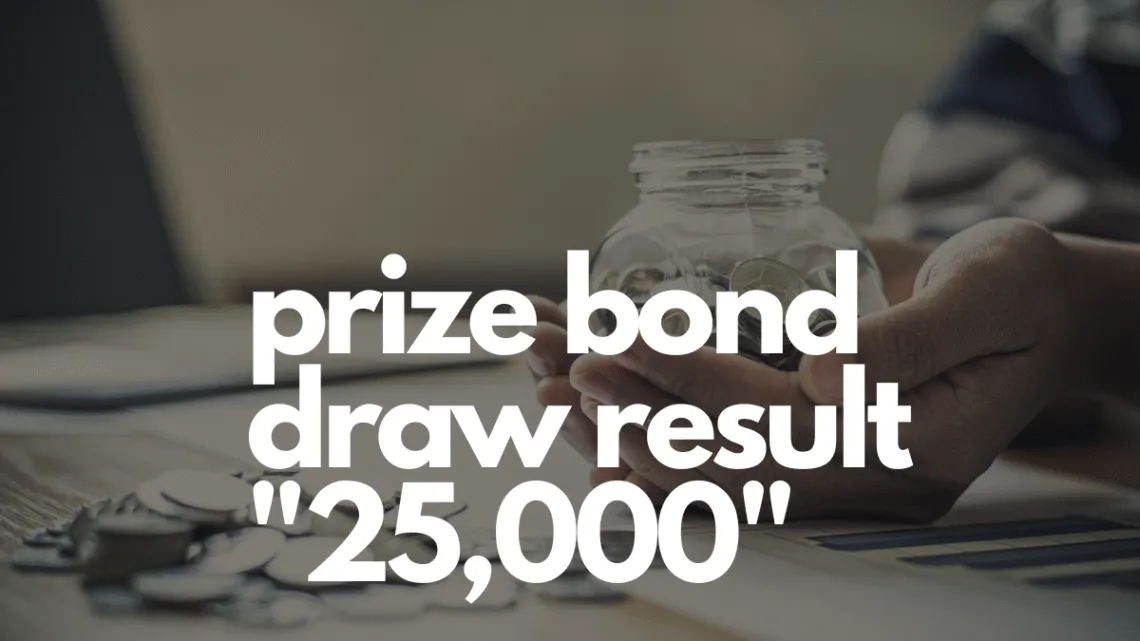 25000 prize bond draw result September 2022
