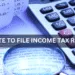 What is the last date and deadline for filing income tax returns 2022