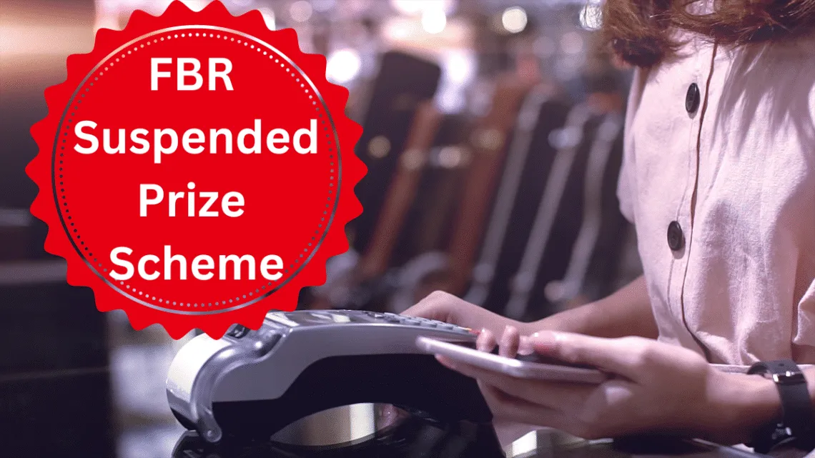 FBR suspended Prize Scheme lucky draw