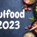 All about Gulfood 2023 date place time and how to register