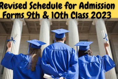 Revised Schedule Admission Forms and fees Punjab Boards 9th 10th class year 2023