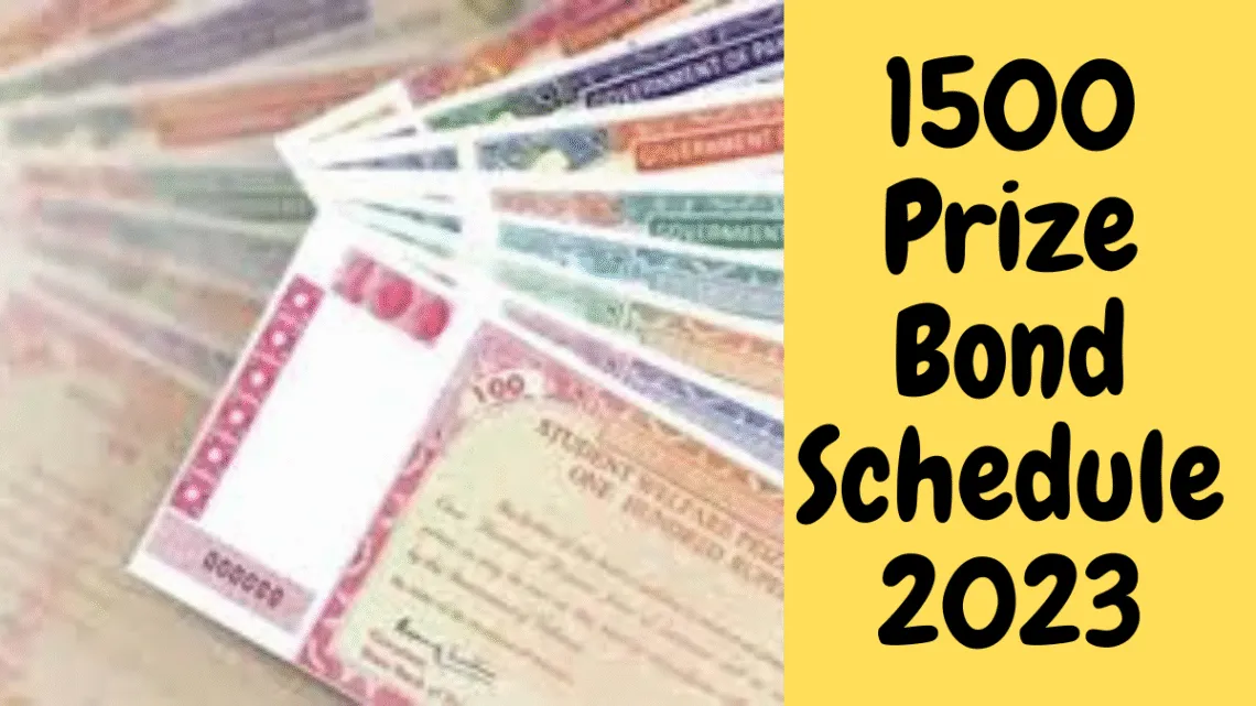 1500 Prize Bond Schedule 15 February 2023