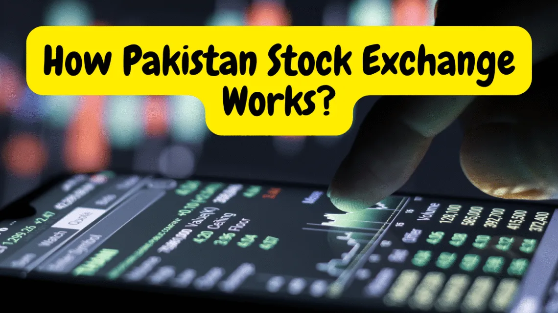 How Pakistan Stock Exchange Works in 2023