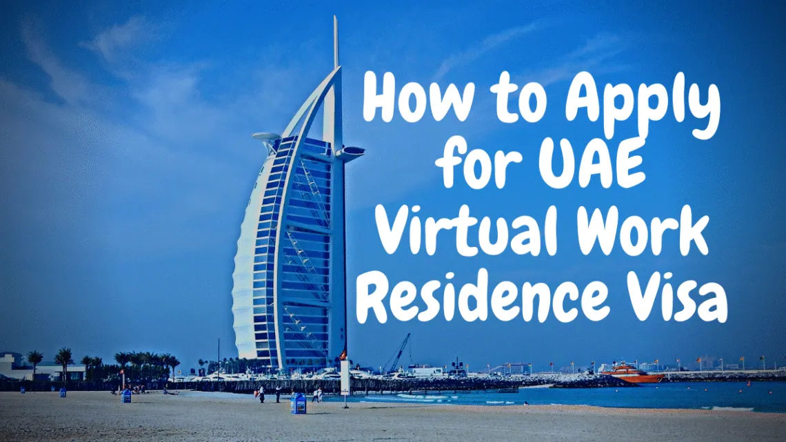 How to Apply for UAE Virtual Work Residence Visa