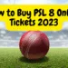 How to Buy PSL 8 Online Tickets 2023