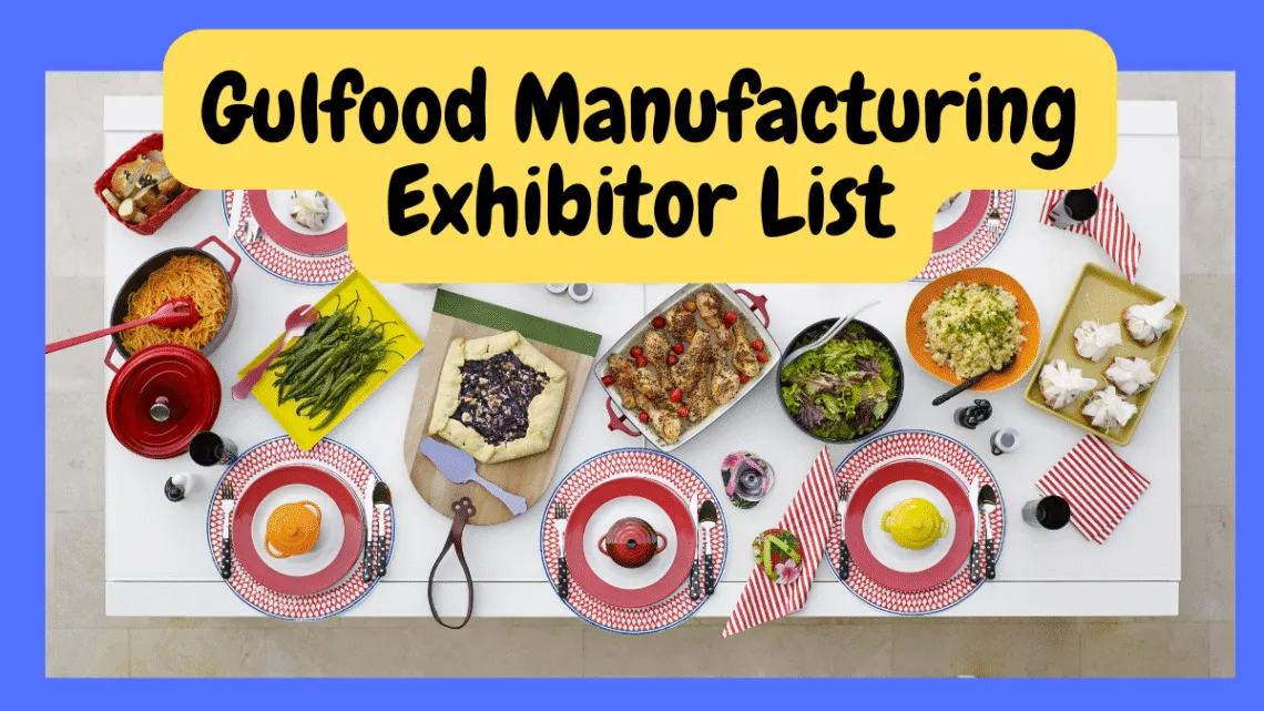 How to Download Gulfood Manufacturing 2023 Exhibitor List
