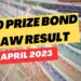 750 Prize Bond Draw List 17 April 2023 check and download online result announced