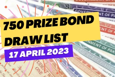 Prize Bond List 750 Online Check 17 April 2023 and download