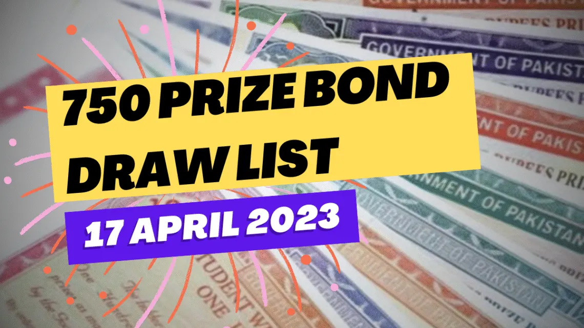 Prize Bond List 750 Issued Today 17 April 2022 check and download online