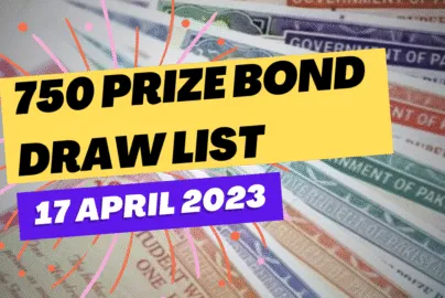 Prize Bond List 750 Issued Today 17 April 2022 check and download online