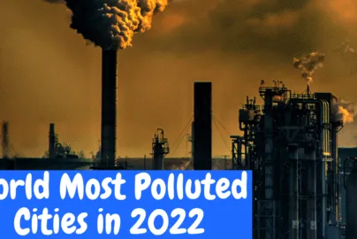 World Most Polluted Cities in 2022