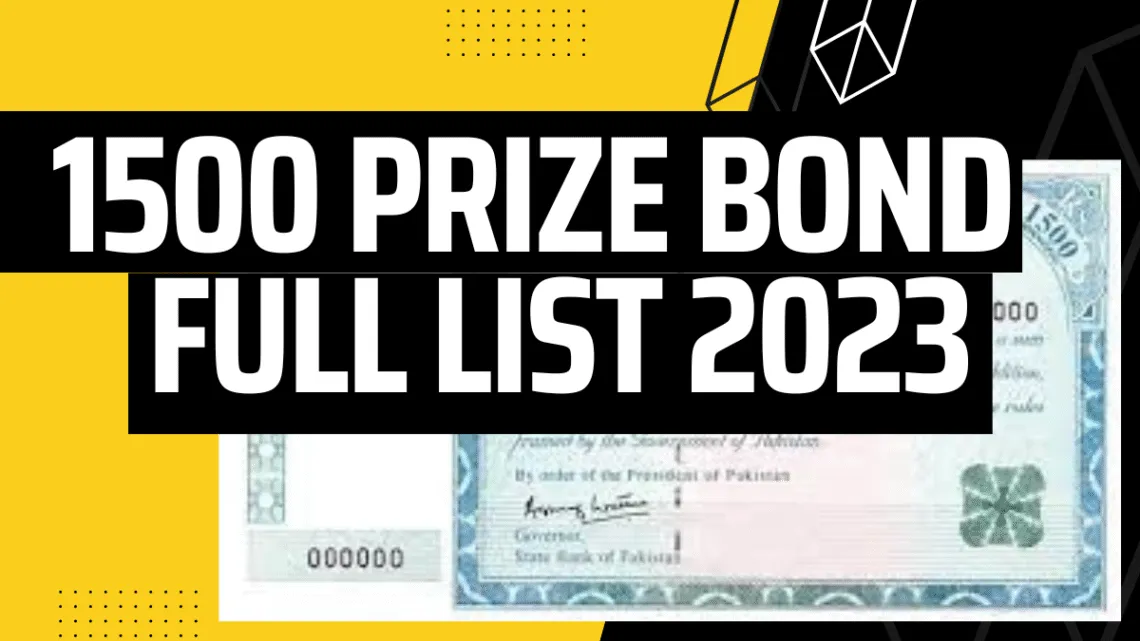 1500 Prize Bond Full List 2023 and 15 may 2023 draw list