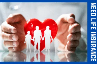 5 Reasons Why You Need Life Insurance 2023