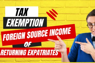 Tax Exemption of Foreign Source Income of Returning Expatriates