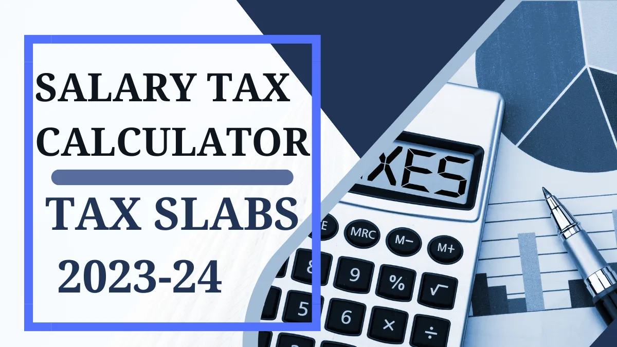 Salary Tax Slab 2023-24 Pakistan and salary tax calculator
