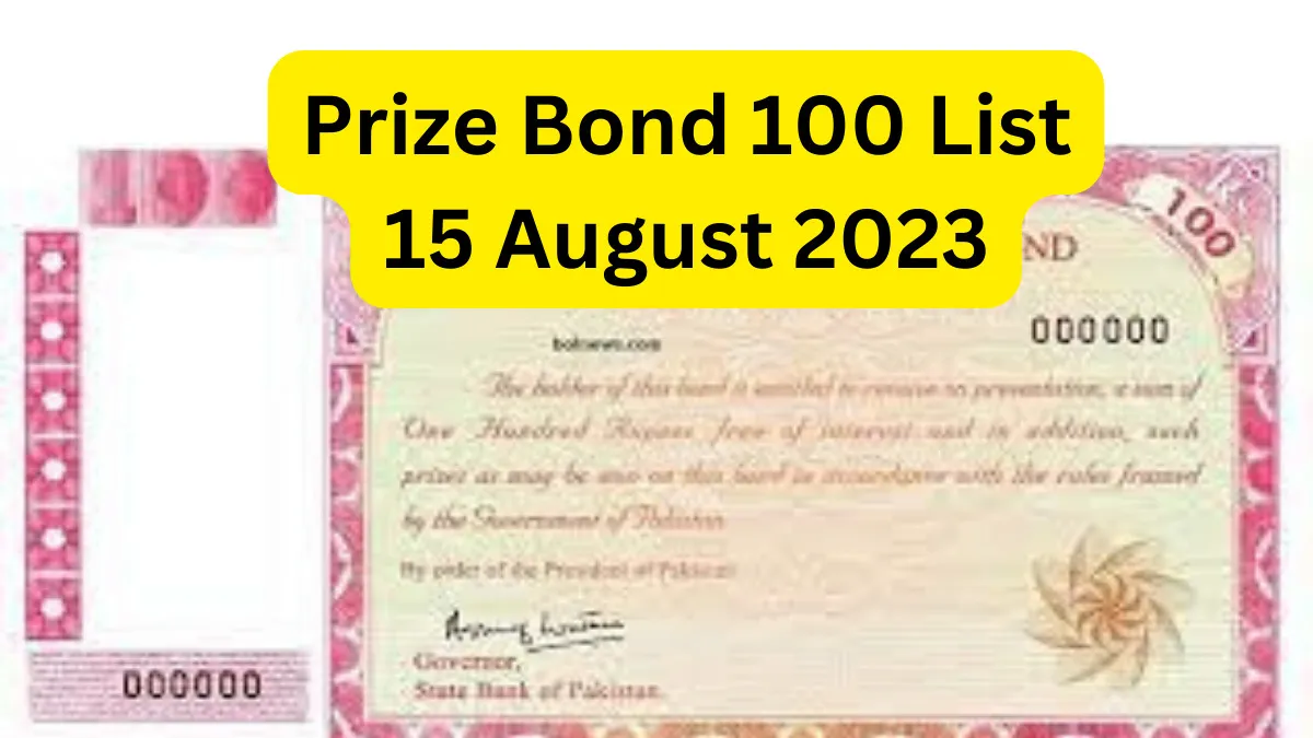 Full List of Prize Bond 100 Draw 15 August 2023